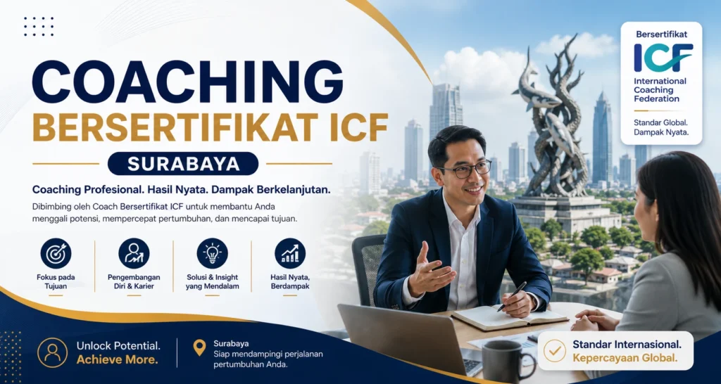 Mengapa Eksekutif dan Pemimpin Perusahaan di Surabaya Membutuhkan Coaching Profesional?